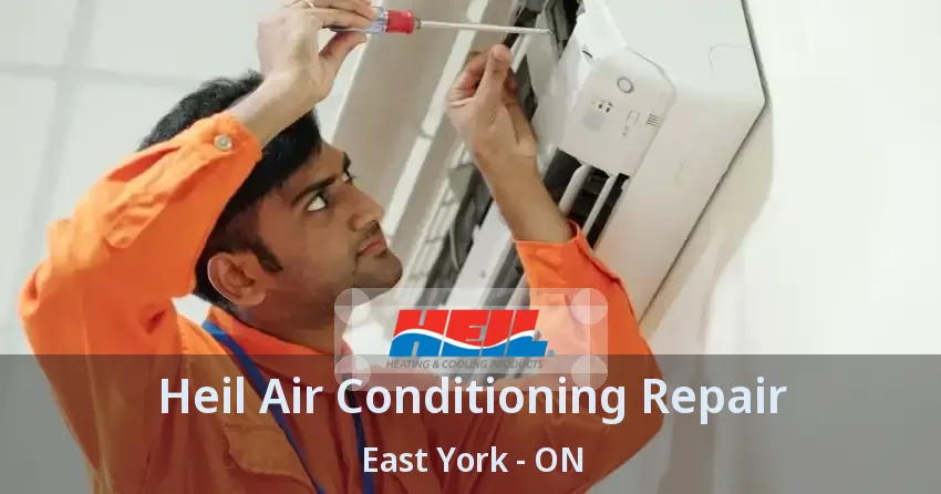 Heil Air Conditioning Repair East York - ON