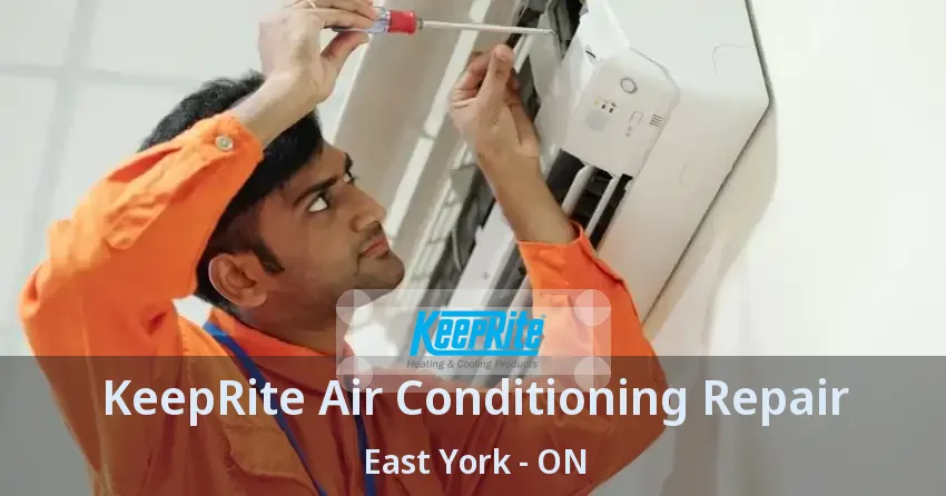 KeepRite Air Conditioning Repair East York - ON