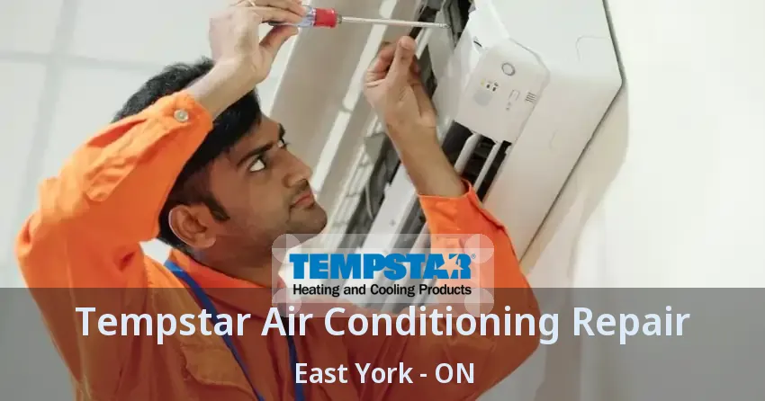 Tempstar Air Conditioning Repair East York - ON