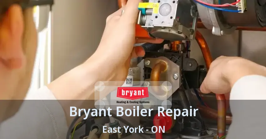 Bryant Boiler Repair East York - ON