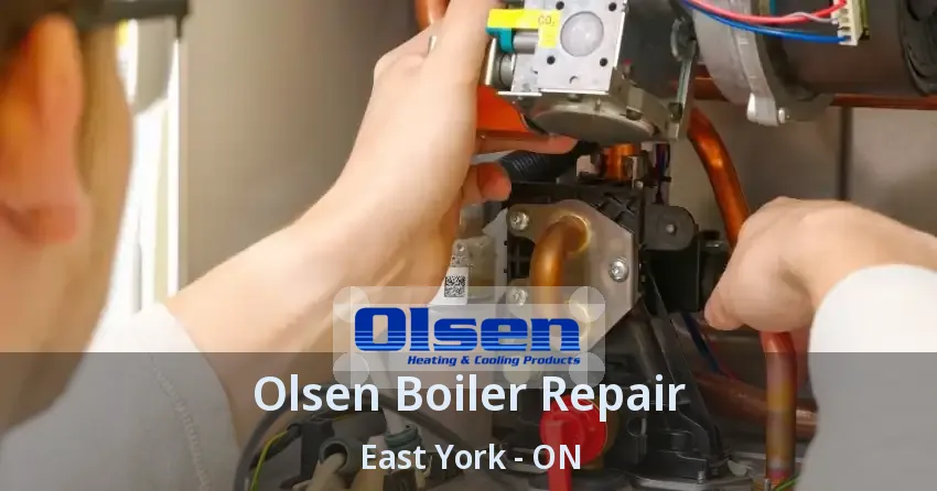 Olsen Boiler Repair East York - ON