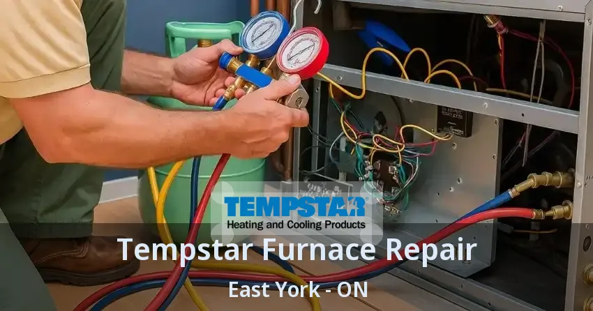 Tempstar Furnace Repair East York - ON