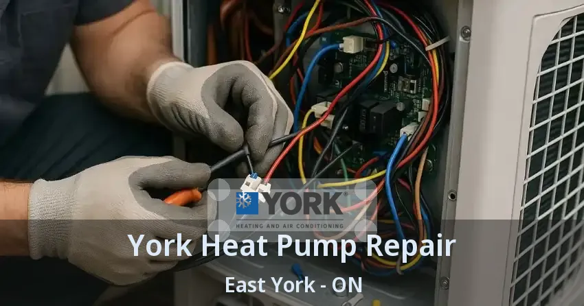 York Heat Pump Repair East York - ON