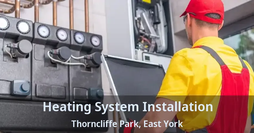 Heating System Installation Thorncliffe Park, East York - ON