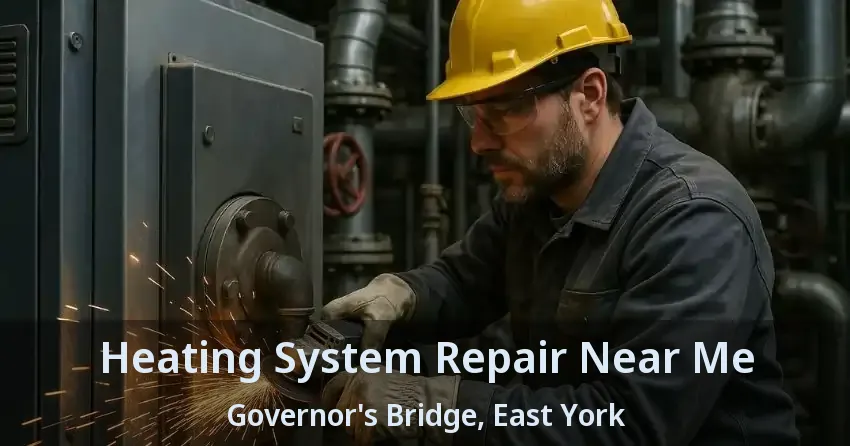 Heating System Repair Near Me Governor's Bridge, East York - ON