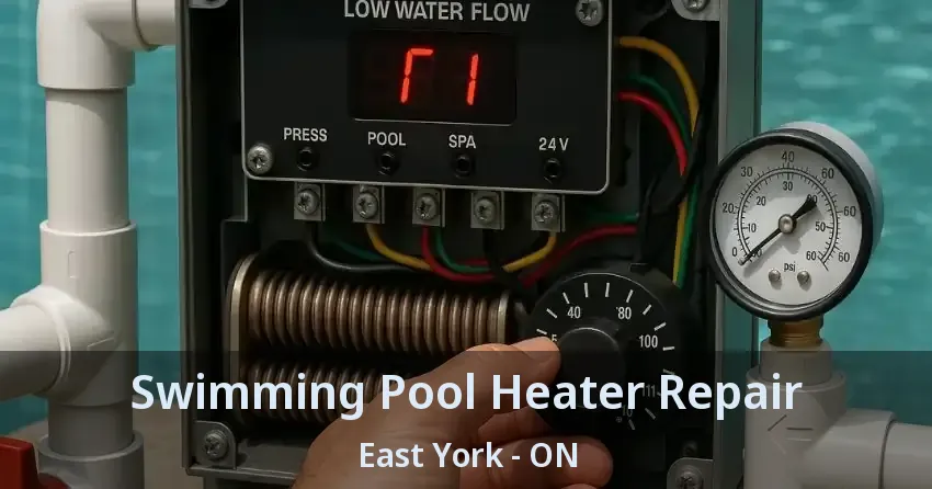 Swimming Pool Heater Repair East York - ON
