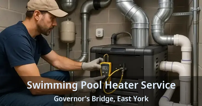 Swimming Pool Heater Service Governor's Bridge, East York - ON
