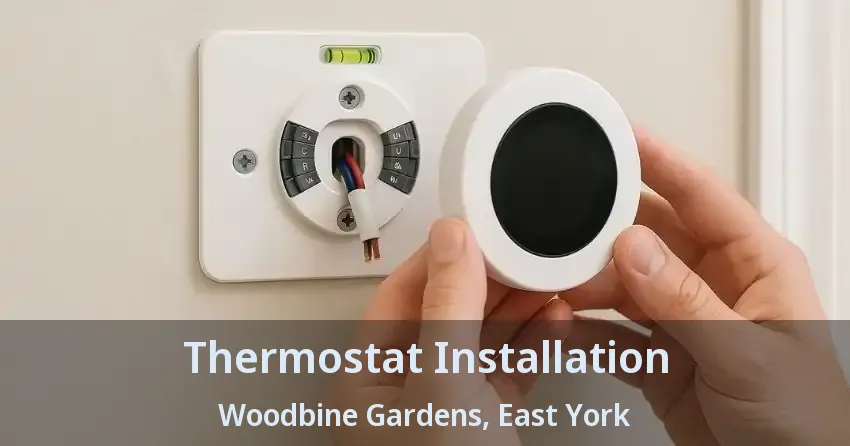 Thermostat Installation Woodbine Gardens, East York - ON