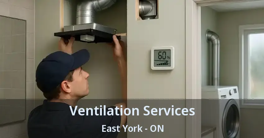 Ventilation Services East York - ON